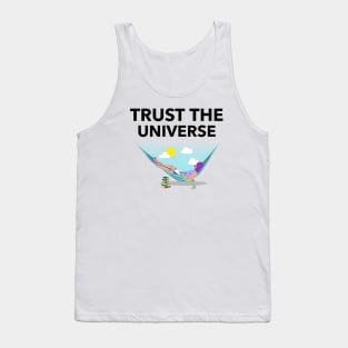 Trust The Universe Tank Top